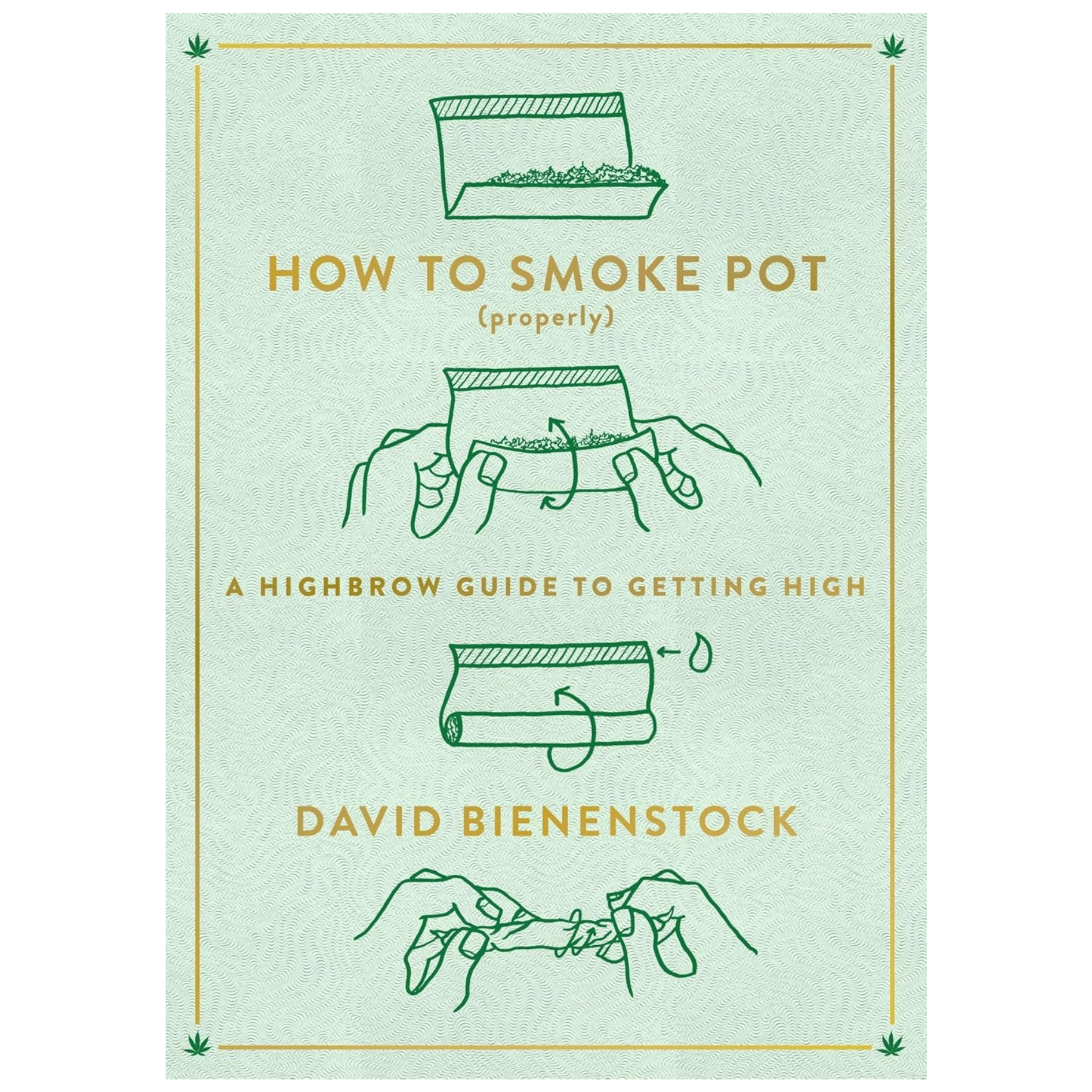 How to Smoke Pot Properly - A Highbrow Guide - Book - Accessories