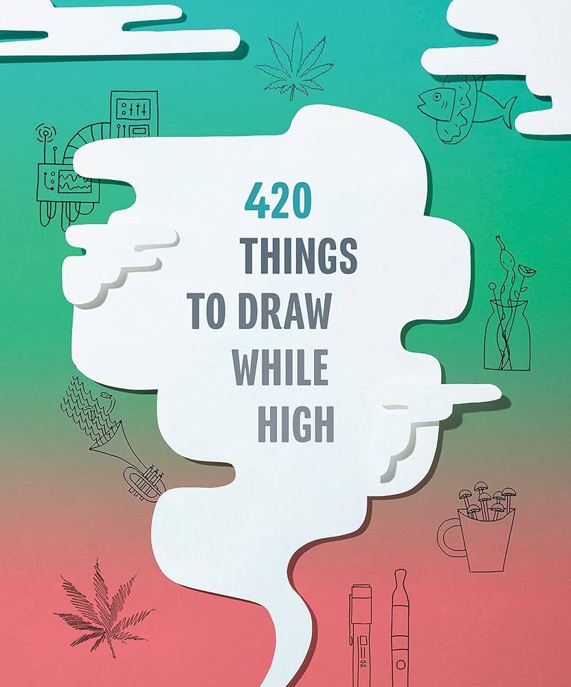 Pot Mamas Gifts | 420 Things To Draw While High