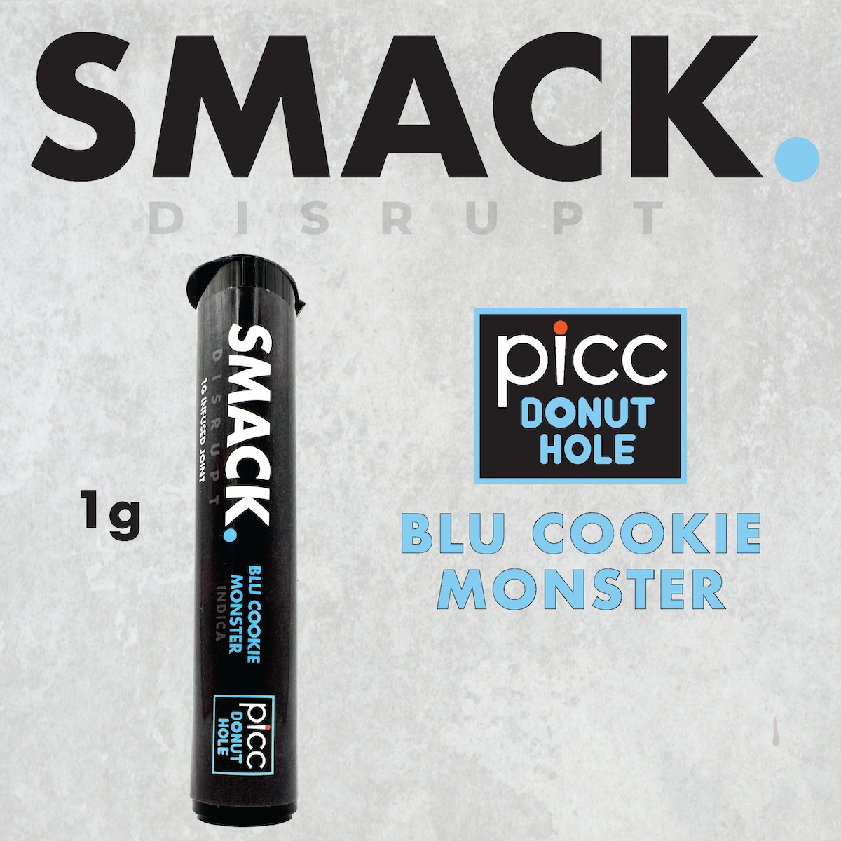 SMACK. - Blu Cookie Monster 1g Infused Preroll | PICC