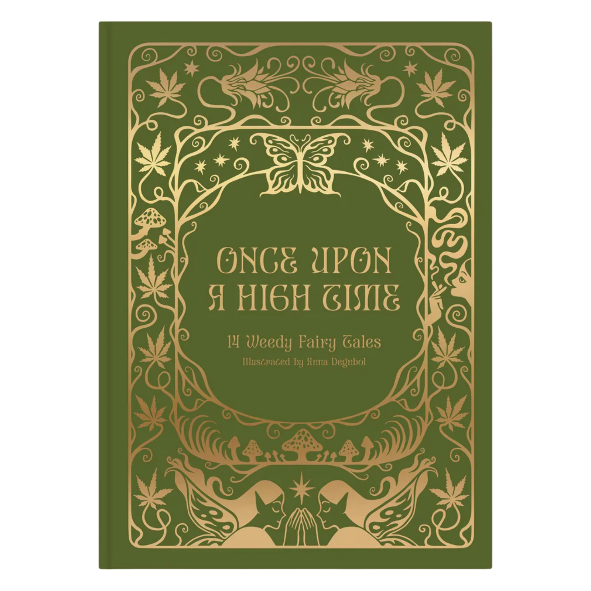 Once Upon A High Time: 14 Fairy Tales