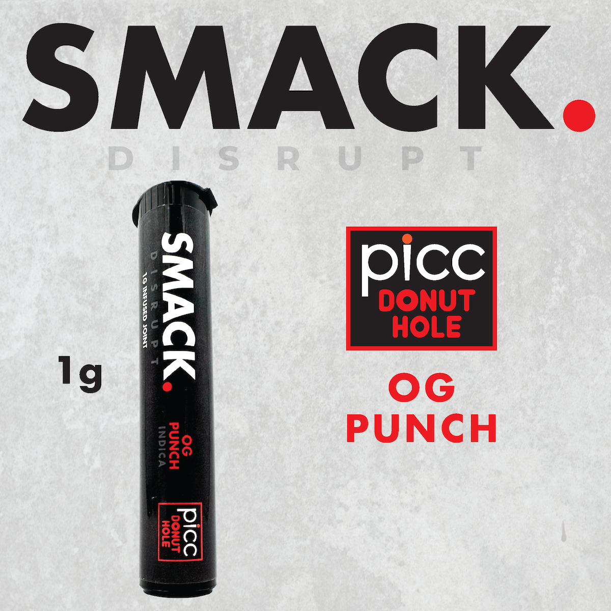 SMACK. - OG Punch 1g Infused Preroll | PICC