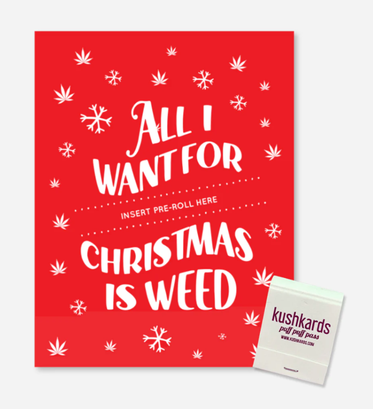 Kush Kards All I Want For Christmas Card