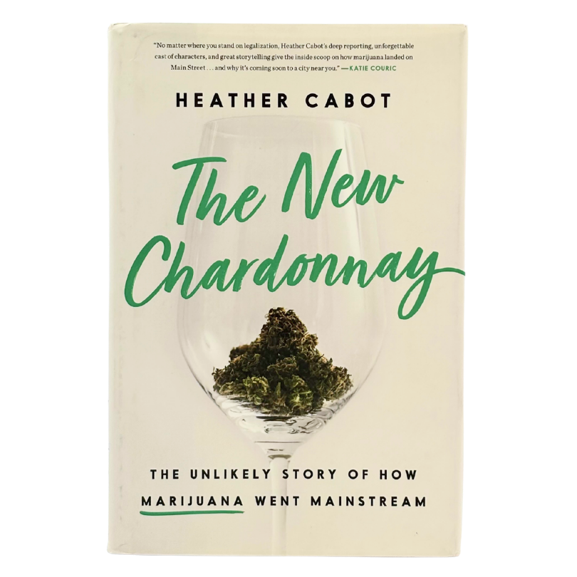 The New Chardonnay The Unlikely Story Of How Marijuana Went